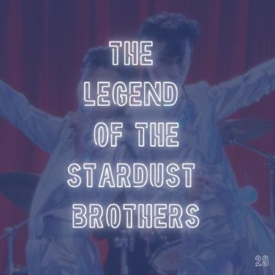 28. The Legend Of The Stardust Brothers (1985) 28. The Legend Of The Stardust Brothers (1985)