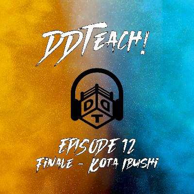 Episode 12 - Finale - Kota Ibushi