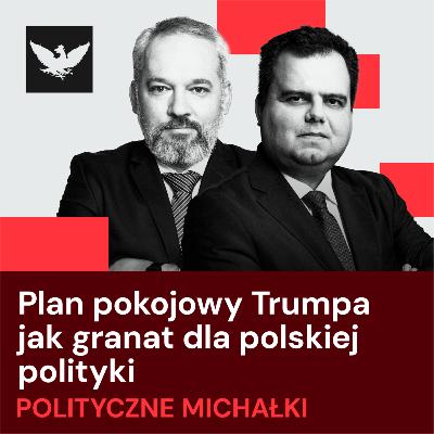 Polityczne Michałki | Debata o dywersji na zwykłych torach, PiS w coraz większej pułapce trumpizmu Polityczne Michałki | Debata o dywersji na zwykłych torach, PiS w coraz większej pułapce trumpizmu