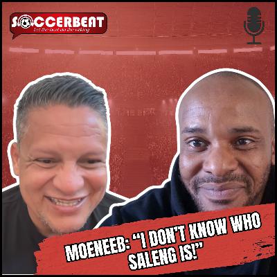 Moeneeb & Sundowns Legend Argue: "Orlando Pirates Is The Future, Downs The Past!"