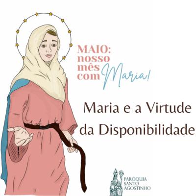 Maria e a Virtude da Disponibilidade