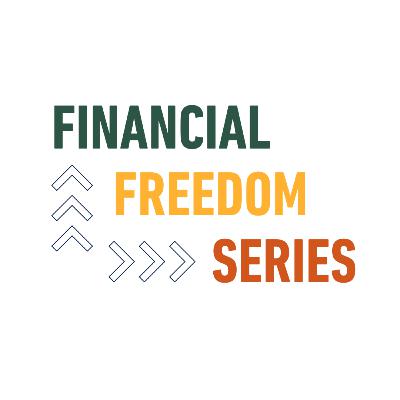 The Financial Freedom Series Intro