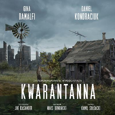 Kwarantanna Prolog. Bohaterowie Emma i Dawid. Powieść w podcastach Kwarantanna Prolog. Bohaterowie Emma i Dawid. Powieść w podcastach