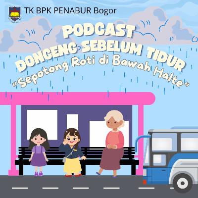 Sepotong Roti di Bawah Halte