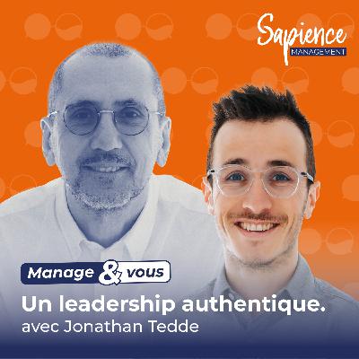 Un leadership authentique avec Jonathan Tedde