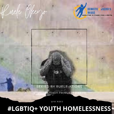 LGBTIQ+ YOUTH HOMELESSNESS : EP 26