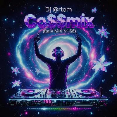 Dj @rtem Co$$$mix - (RaiV MiX № 66)