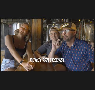 Dewey Beer Co with Cam and Todd Dewey Beer Co with Cam and Todd