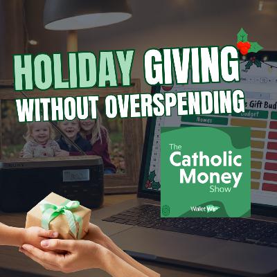 Holiday Giving Without Overspending Holiday Giving Without Overspending