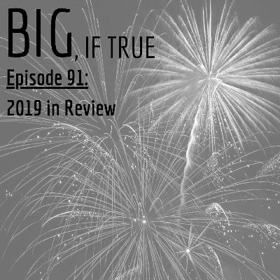 E91: 2019 in Review E91: 2019 in Review