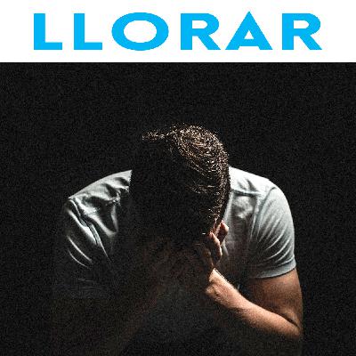 Llorar
