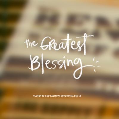 The Greatest Blessing