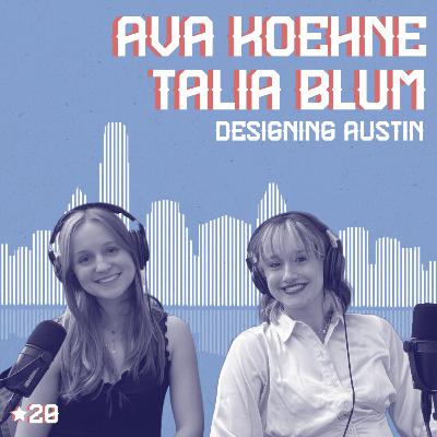 Talia Blum and Ava Koehne - First Year Architecture Students