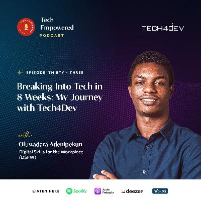 Breaking Into Tech in 8 Weeks: My Tech4Dev Journey
