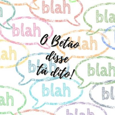 O BETÃO DISSE TÁ DITO 06-08-2025 O BETÃO DISSE TÁ DITO 06-08-2025