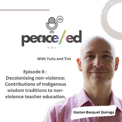 Episode 8: Decolonising non-violence: Contributions of Indigenous wisdom traditions.