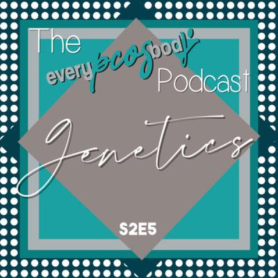 S2E5 Genetics