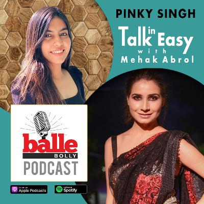 Pinky Singh in Talk Easy with Mehak Abrol Pinky Singh in Talk Easy with Mehak Abrol