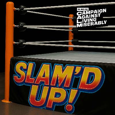 Slam'd Up for CALM