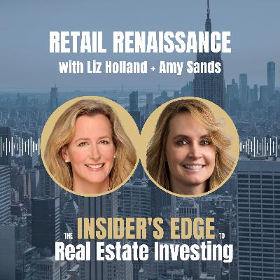 Retail Renaissance with Liz Holland and Amy Sands
