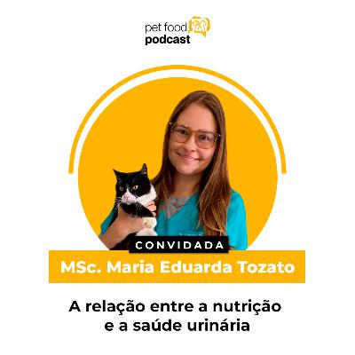 A relação entre a nutrição e a saúde urinária - MSc. Maria Eduarda Tozato | Ep. 37 A relação entre a nutrição e a saúde urinária - MSc. Maria Eduarda Tozato | Ep. 37