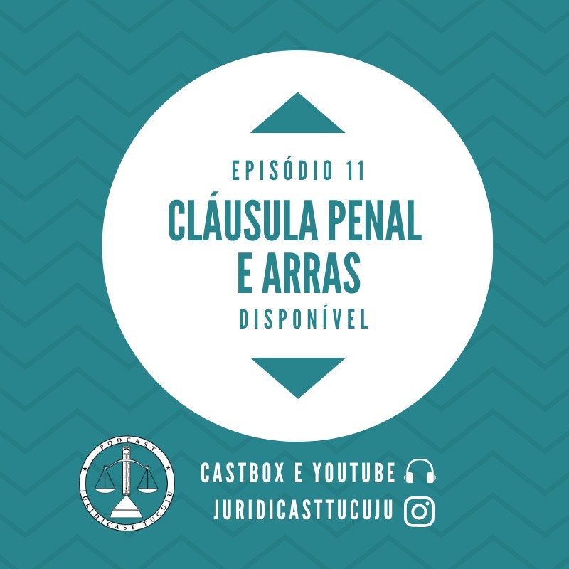 Episódio 11: Cláusula Penal e Arras