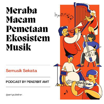 Meraba Macam Pemetaan Ekosistem Musik Meraba Macam Pemetaan Ekosistem Musik