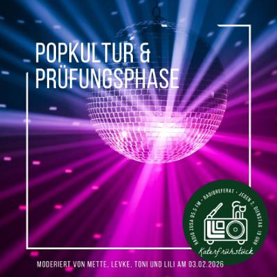 Popkultur & Prüfungsphase Popkultur & Prüfungsphase