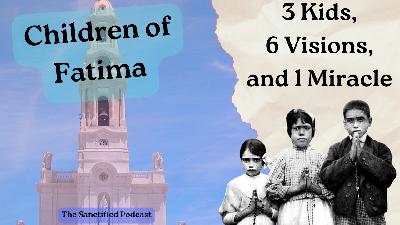 The Miracle of the Sun and the Children of Fatima