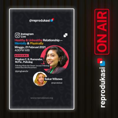 ON AIR : Healthy and Unhealthy Relationship - Mentally & Physically w/ Mba Pingkan Rumondor, M.Psi, Psikolog ON AIR : Healthy and Unhealthy Relationship - Mentally & Physically w/ Mba Pingkan Rumondor, M.Psi, Psikolog