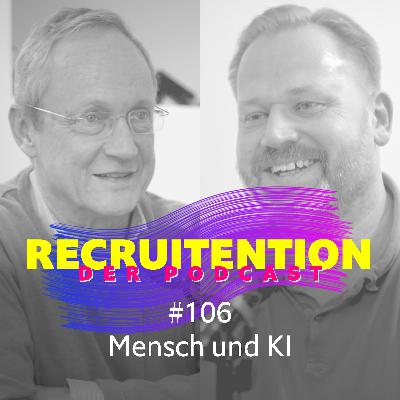 #106 Mensch und KI im Recruiting