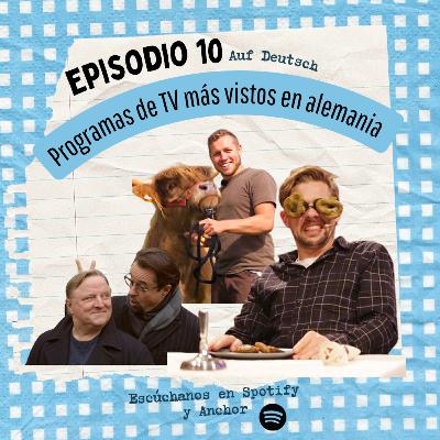 10. (Auf Deutsch) Programas de TV más vistos en alemania 10. (Auf Deutsch) Programas de TV más vistos en alemania
