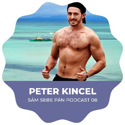 Peter Kincel: "Nekecaj o tom, že chceš ísť na Borneo, ale zbaľ si veci, zober pas a stane sa to" (Sám Sebe Pán Show #08) Peter Kincel: "Nekecaj o tom, že chceš ísť na Borneo, ale zbaľ si veci, zober pas a stane sa to" (Sám Sebe Pán Show #08)