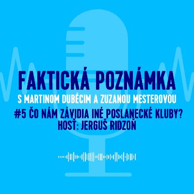 Čo nám závidia iné poslanecké kluby?