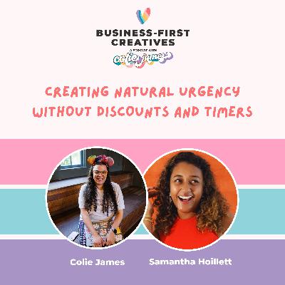 Creating Natural Urgency without Discounts and Timers with Samantha Hoillett Creating Natural Urgency without Discounts and Timers with Samantha Hoillett