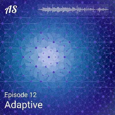 #12 The World is in Flux, Are You Ready to Adapt?