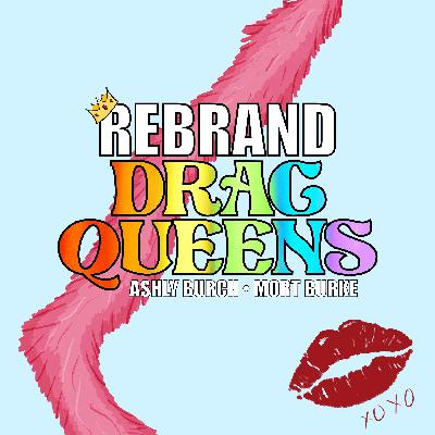49: Drag Queens