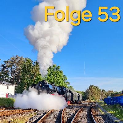 Folge 53 - Die Berliner Eisenbahnfreunde