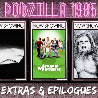 Extras & Epilogues - Strange Wilderness