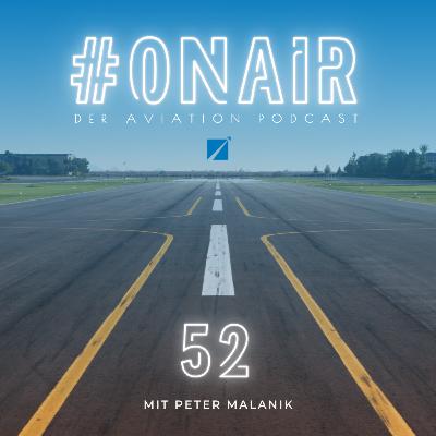 52 | Fragen aus der Aviation Community: Von Unsicherheiten bei Boeing über operative Prozesse bis zu den Kapazitäten im Luftraum