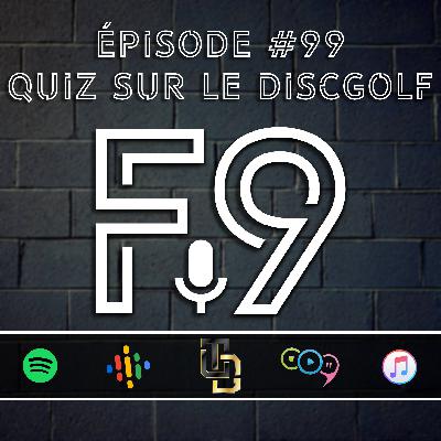 Épisode #99 // Quiz sur le DiscGolf