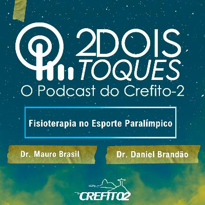 Fisioterapia no Esporte Paralímpico #T2 EP02