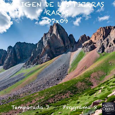 ORIGEN DE LAS TIERRAS RARAS | 07x09 ORIGEN DE LAS TIERRAS RARAS | 07x09