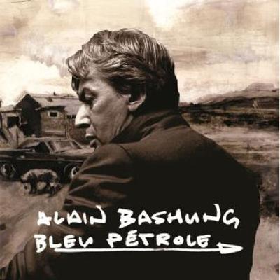 Alain Bashung, épisode 9 : Bleu Pétrole (2008)