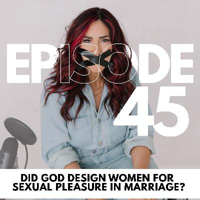God Designed Your Body for Pleasure ā Here's the Theology (Christian Marriage) // 45 God Designed Your Body for Pleasure ā Here's the Theology (Christian Marriage) // 45