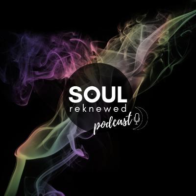 Soul ReKnewed: Episode One!