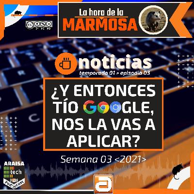 [T01E03] La Hora de la Marmosa - Noticias Semana 03 [2021]