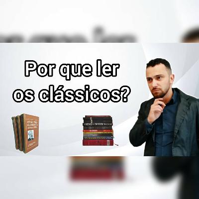 #157 - Quando uma obra se torna um clássico