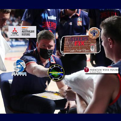 Sixers Fix with Scott Ninnis - Episode 12 #NBL22 Sixers Fix with Scott Ninnis - Episode 12 #NBL22