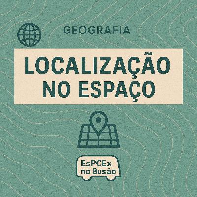 Geografia - Localização no Espaço